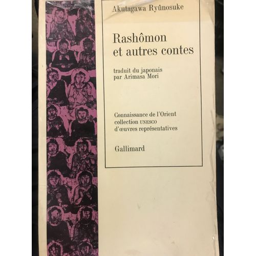 Rashomon Et Autres Contes - Akutagawa Ryunosuke - Arimasa Mori - Gallimard - Collection Unesco - 1979