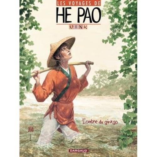 Les Voyages D'he Pao - Tome 2 - L'ombre Du Ginkgo