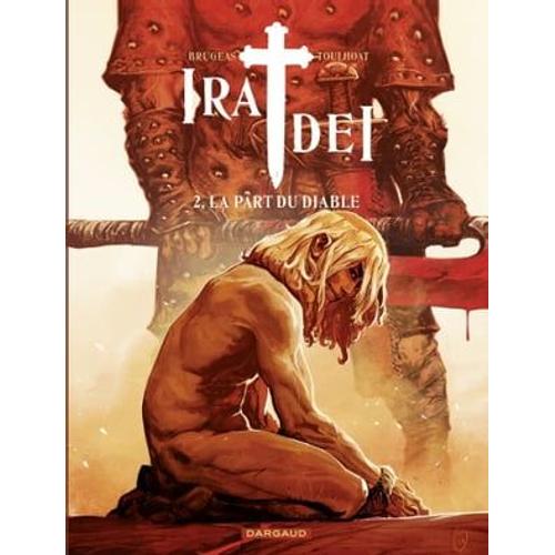 Ira Dei - Tome 2 - La Part Du Diable