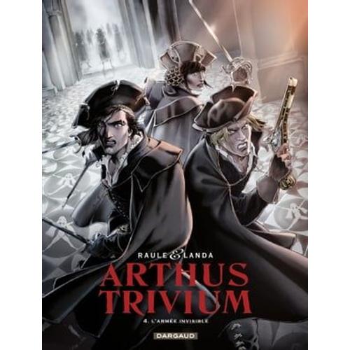 Arthus Trivium - Tome 4 - L'armée Invisible