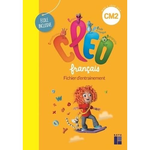 Français Ecole Inclusive Cm2 Cléo - Fichier D'entrainement