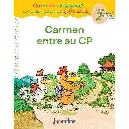 Cocorico Je Sais Lire ! Carmen Entre Au Cp - Niveau 2