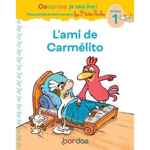 Cocorico Je Sais Lire ! L'ami De Carmélito - Niveau 1