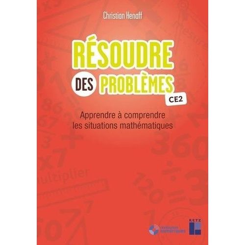 Résoudre Des Problèmes Ce2 - Apprendre À Comprendre Les Situations Mathématiques