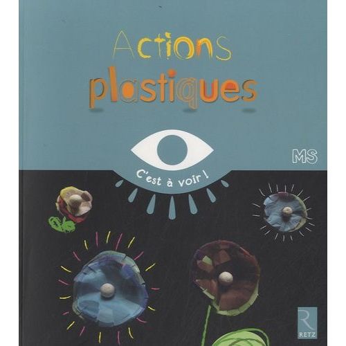 Actions Plastiques - Moyenne Section