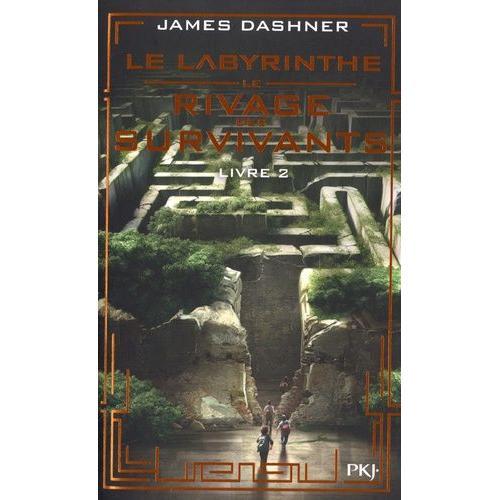 Le Labyrinthe - Le Rivage Des Survivants, Tome 2