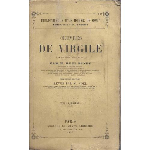 Oeuvres De Virgile - L'enéide - Traduction Nouvelle René Binet - Librairie A. Delahays 1832