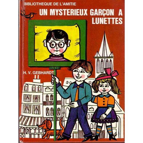 Un Mysterieux Garcon A Lunettes