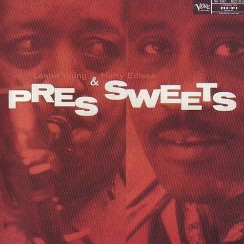 Pres & Sweets