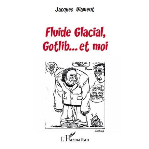 Fluide Glacial Gotlib - Et Moi