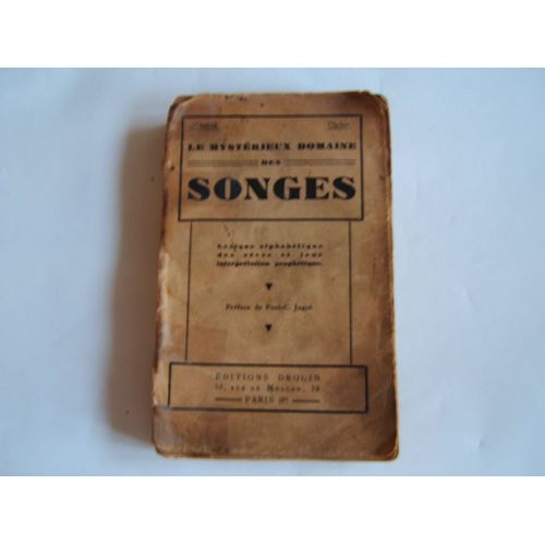 Le Mystérieux Domaine Des Songes Et Leur Interprétation Prophétique.