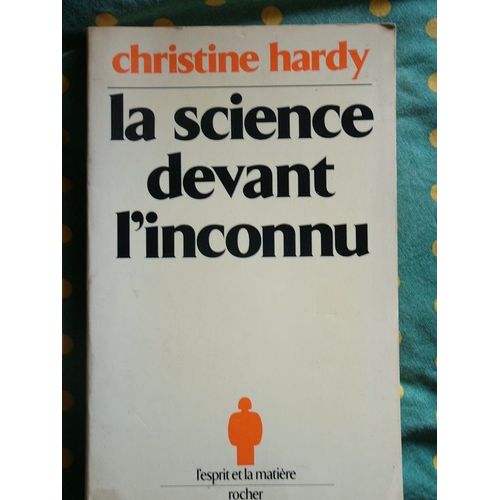 La Science Devant L'inconnu - Entretiens - Avec Daniel L. Blanc, Fritjof Capra, Jean Charon, Rémy Chauvin - Etc
