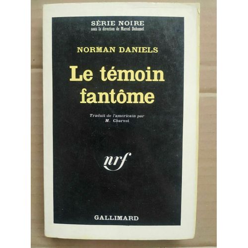 Le Témoin Fantôme Série Noire Gallimard
