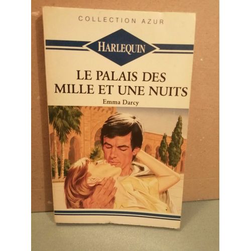 Emma Darcy Le Palais Des Mille Et Une Nuits