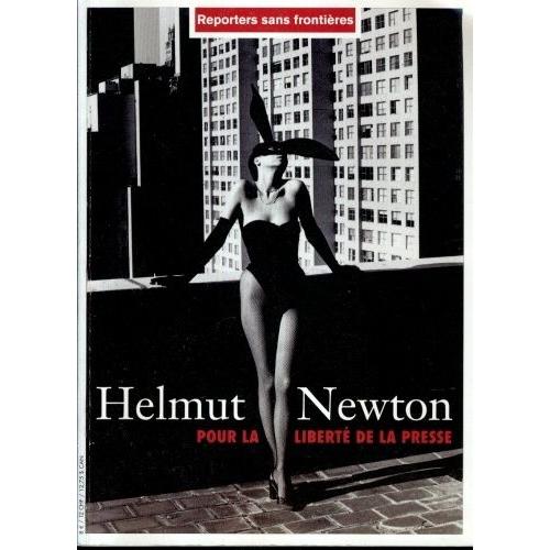 Reporters Sans Frontieres Hors-Série  N° 311 : Helmut Newton Pour La Liberte De La Presse