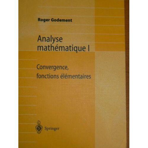 Analyse Mathematique I Convergence Fonctions Elementaires