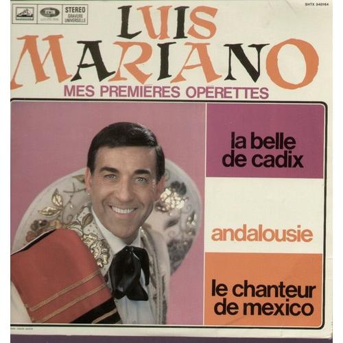 Mes Premières Opérettes - La Belle De Cadix - Andalousie - Le Chanteur De Mexico