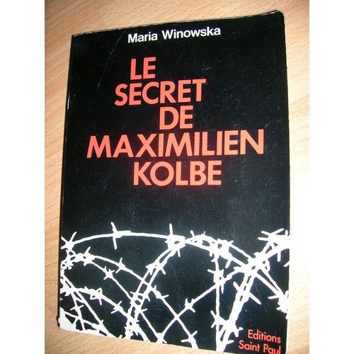 Le Secret De Maximilien Kolbe