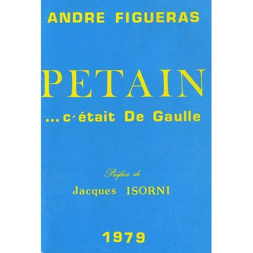 Pétain¿C'était De Gaulle