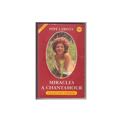 Miracles À Chantamour