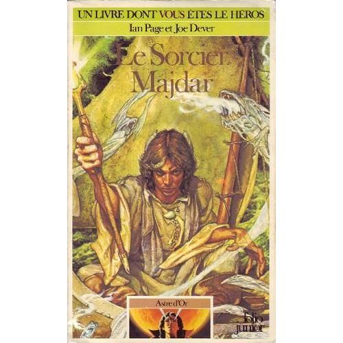 Un Livre Dont Vous Etes Le Héros - Le Sorcier Majdar - Astre D'or N°1