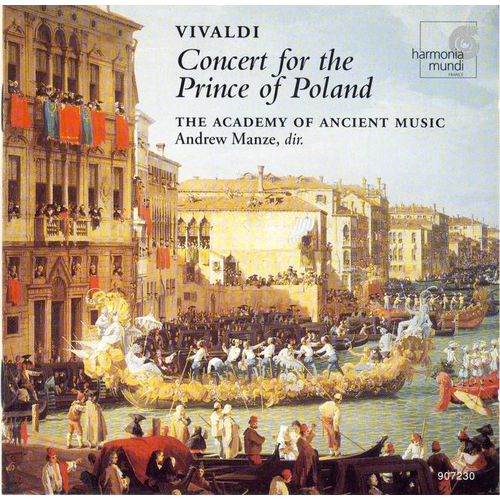 Concert Pour Le Prince De Pologne : Sinfonia & Conc. The Academy Of Ancient Music
