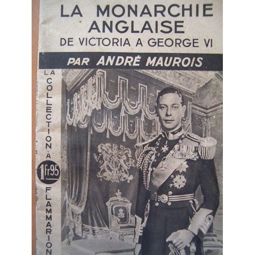 La Monarchie Anglaise De Victoria A George Vi