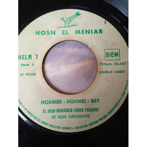 El Hadj Mohamed Tahar Fergani Et Son Orchestre– Hokmek-Hokmel-Bey (Vinyle 45 Tours)