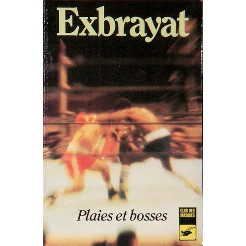 Plaies Et Bosses