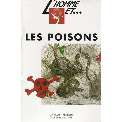 L'homme Et Les Poisons