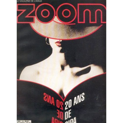 Zoom Le Magazine De L'image N° 156 - 20 Ans De Sipa  N° 156 : 20 Ans De Sipa