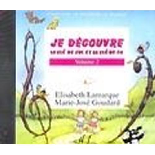 Cd Lamarque Elisabeth / Goudard Marie-José Je Découvre La Clé De Sol Et Fa Vol.2 (Uniquement Le Cd )