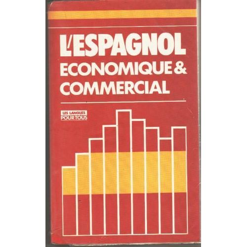 L'espagnol Économique Et Commercial