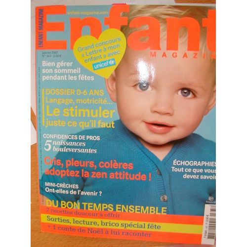 Enfant Magazine  N° 365 : Dossier 0-6 Ans : Langage, Motricité... Le Stimuler Juste Ce Qu'il Faut