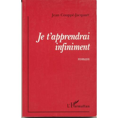 Je T'apprendrai Infiniment