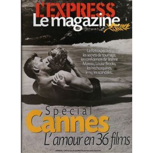 Express Le Magazine (L')  N° 2497 : Spécial Cannes : L'amour En 36 Films