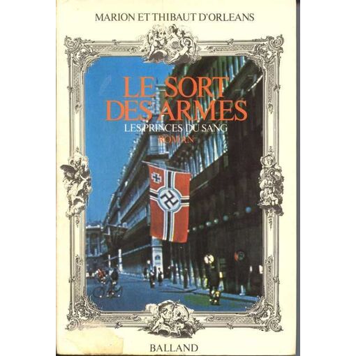 Les Princes Du Sang N° 4 - Le Sort Des Armes