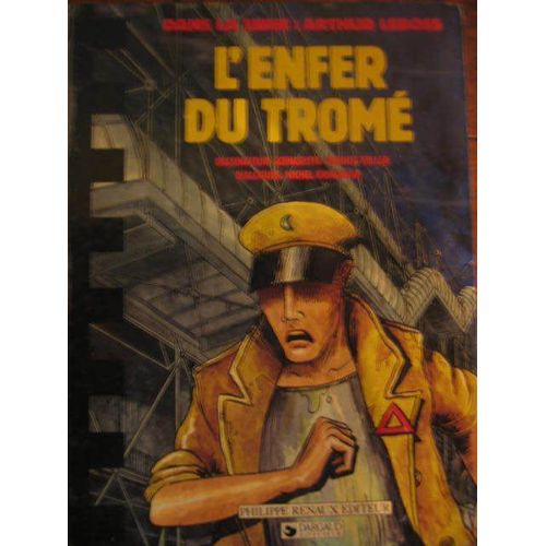 Arthur Leboss, L'enfer Du Tromé