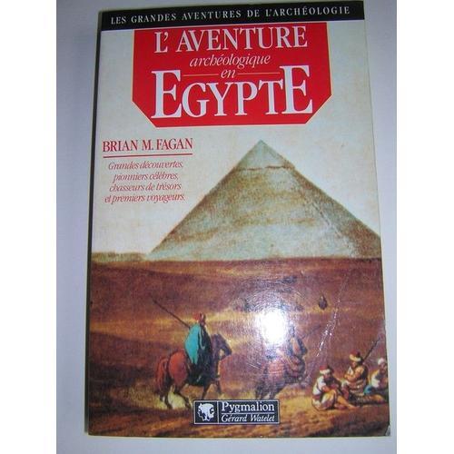 L'aventure Archeologique En Egypte