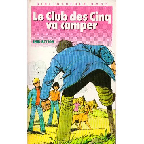 Le Club Des Cinq Va Camper