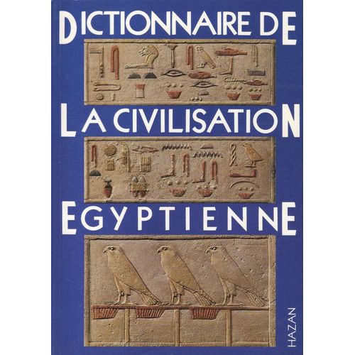 Dictionnaire De La Civilisation Égyptienne
