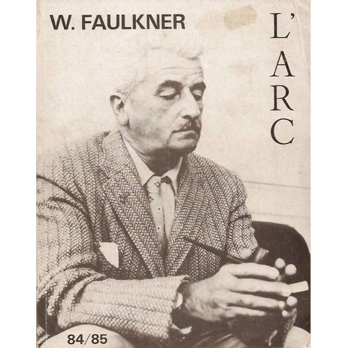 L'arc     1er Trimestre 1983   N° 84/85    W. Faulkner