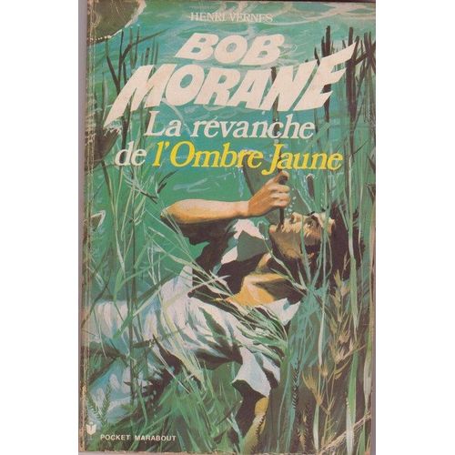 Bob Morane 37 - La Revanche De L Ombre Jaune 1010