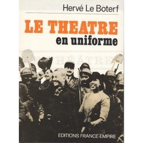 Le Theatre En Uniforme