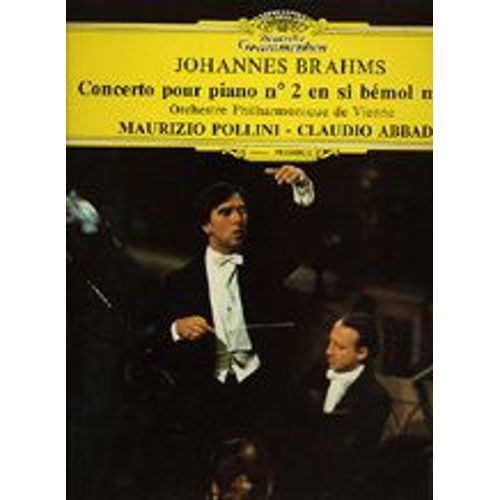 Concerto Pour Piano N°2 En Si Bémol Majeur Pollini Et Abbado