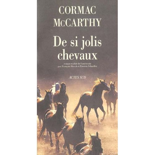 La Trilogie Des Confins - Tome 1 - De Si Jolis Chevaux