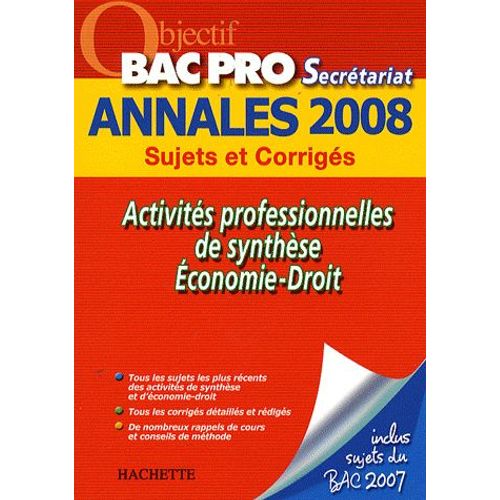 Activités Professionnelles De Synthèse/Economie-Droit Bac Pro Secrétariat - Annales 2008