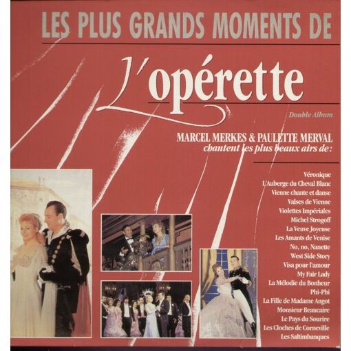 Véronique, L'auberge Du Cheval Balnc, Valses De Vienne, Michel Strogoff, La Veuve Joyeuse, Visa Pour L'amour, Les Saltimbanques...