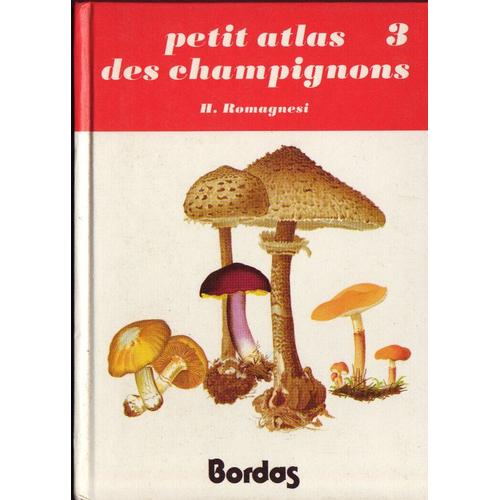 Petit Atlas Des Champignons Tome 3 - Clés Analytiques