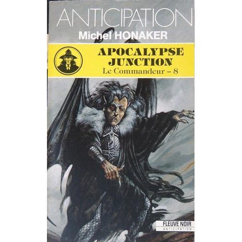 Le Commandeur Tome 8 - Apocalypse Junction